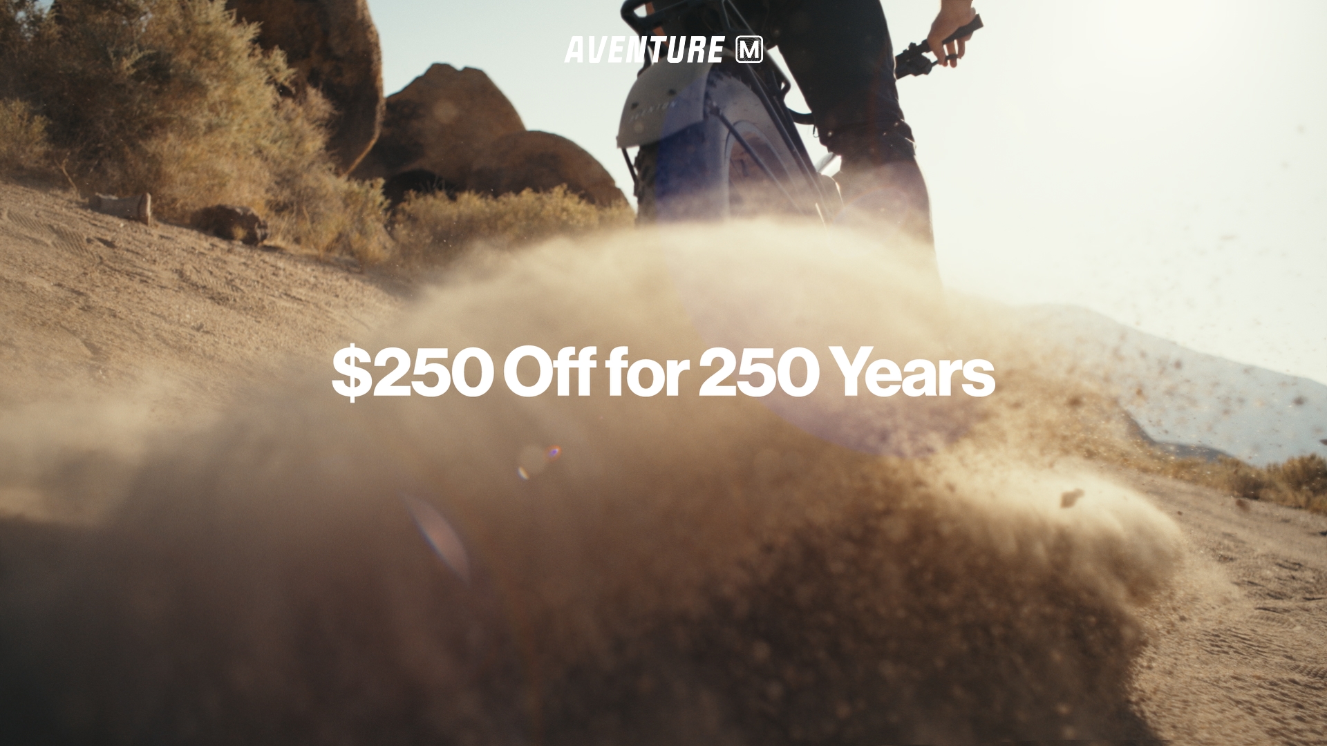 Aventure M riding through dust with July Fourth offer copy